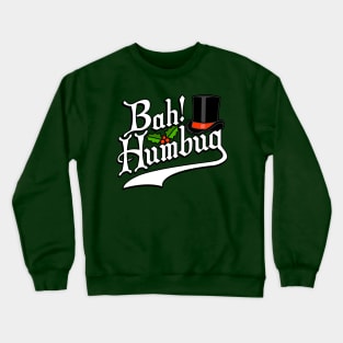 Bah Humbug! Funny Christmas Scrooge Graphic Crewneck Sweatshirt